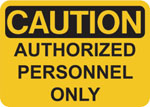 Authorized personnel only sign